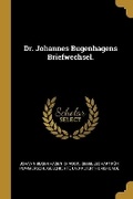Cover: Dr. Johannes Bugenhagens Briefwechsel. - Wentworth Press