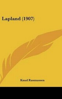 Abbildung von: Lapland (1907) - Kessinger Publishing