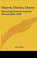 Cover: Charon, Charun, Charos - Kessinger Publishing
