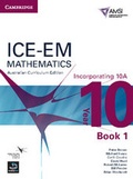 Cover: ICE-EM Mathematics Australian Curriculum Edition Year 10 Incorporating 10A Book 1 - Cambridge University Press