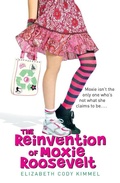 Cover: The Reinvention of Moxie Roosevelt - Puffin Books