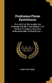 Enlarge image Cover: Prodromus Florae Eystettensis - Wentworth Press