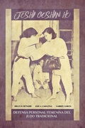 Cover: JOSHI GOSHIN HO. Defensa personal femenina del judo Tradicional. - Blurb