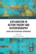 Cover: Explanation in Action Theory and Historiography - Routledge