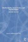 Cover: Health Equity, Social Justice and Human Rights - Routledge
