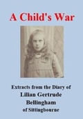 Cover: A Child's War - The Historical Research Group of Sittingbourne