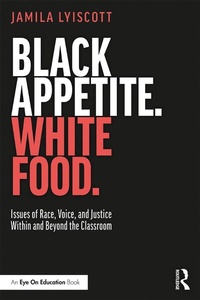 Abbildung von: Black Appetite. White Food. - Routledge