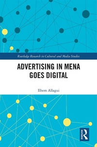 Abbildung von: Advertising in MENA Goes Digital - Routledge