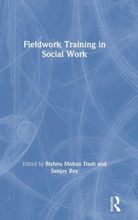 Enlarge image Cover: Fieldwork Training in Social Work - Routledge India