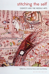 Abbildung von: Stitching the Self - Bloomsbury Visual Arts