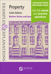 Enlarge image Cover: Examples & Explanations for Property - Wolters Kluwer Law & Business
