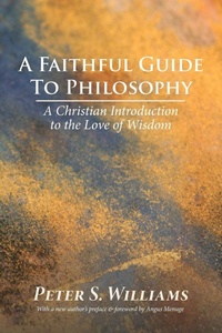 Enlarge image Cover: A Faithful Guide to Philosophy - Wipf & Stock Publishers