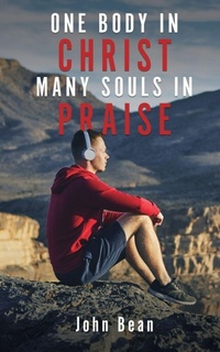 Enlarge image Cover: One Body in Christ, Many Souls in Praise - Xulon Press