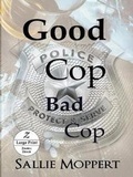 Cover: Good Cop Bad Cop - Zimbell House Publishing, LLC