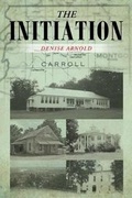 Cover: The Initiation - Page Publishing Inc.
