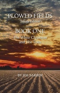 Cover: Plowed Fields Trilogy Edition - Morgan Bay Books