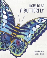 Enlarge image Cover: How to Be a Butterfly - words & pictures