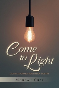 Enlarge image Cover: Come to Light - Xlibris Us
