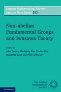 Cover: Non-abelian Fundamental Groups and Iwasawa Theory - Cambridge University Press