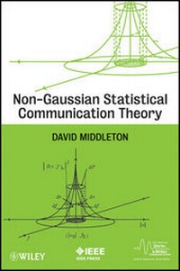 Enlarge image Cover: Non-Gaussian Statistical Communication Theory - Wiley-IEEE Press