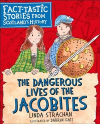 Abbildung von: The Dangerous Lives of the Jacobites - Kelpies