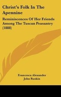 Cover: Christ's Folk In The Apennine - Kessinger Publishing