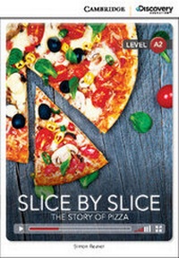 Enlarge image Cover: Slice by Slice: The Story of Pizza Low Intermediate Book with Online Access - Cambridge Discovery Education