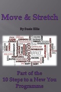 Cover: Move & Stretch: Part of the 10 Steps to a New You Programme - Independently Published