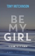 Cover: Be My Girl - Cheshire Cat Books Ltd