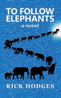 Cover: To Follow Elephants - Stormbird Press