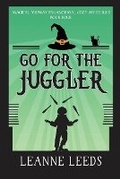 Cover: Go for the Juggler - Badchen Publishing