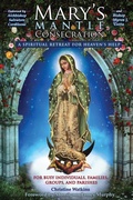 Cover: Mary's Mantle Consecration - Queen of Peace Media