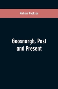 Enlarge image Cover: Goosnargh, Past and Present - ALPHA EDITION