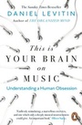Cover: This is Your Brain on Music - Penguin Books Ltd