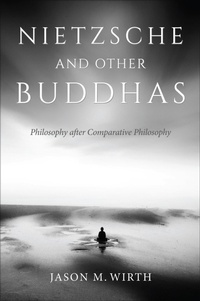 Abbildung von: Nietzsche and Other Buddhas - Indiana University Press