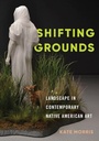 Cover: Shifting Grounds - University of Washington Press