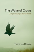 Cover: The Wake of Crows - Columbia University Press
