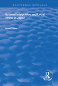 Abbildung von: National Integration and Local Power in Japan - Routledge