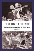 Cover: Films for the Colonies - Naval Institute Press