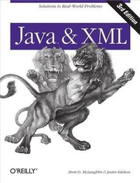 Enlarge image Cover: Java and XML - O'Reilly