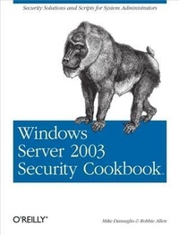 Enlarge image Cover: Windows Server 2003 Security Cookbook - O'Reilly