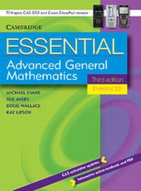 Enlarge image Cover: Essential Advanced General Mathematics Third Edition Enhanced TIN/CP Version - Cambridge University Press