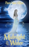 Cover: Midnight on the Water - Pam Van Allen