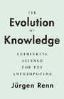Cover: The Evolution of Knowledge - Princeton University Press