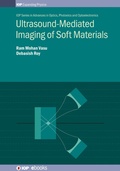 Cover: Ultrasound-Mediated Imaging of Soft Materials - Institute of Physics Publishing