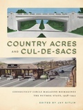 Cover: Country Acres and Cul-de-Sacs - Wesleyan University Press
