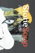 Cover: Stone Soup Annual 2018 - Children's Art Foundation - Stone Soup Inc.