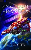 Cover: Final Flight of the Ranegr - C S Cooper