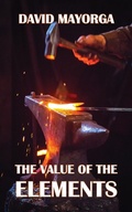 Cover: The Value of the Elements - David Mayorga