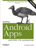 Cover: Building Android Apps with HTML, CSS, and JavaScript - O'Reilly